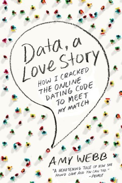 Cover for Amy Webb · Data a Love Story How I Cracked Online (Paperback Bog) (2014)