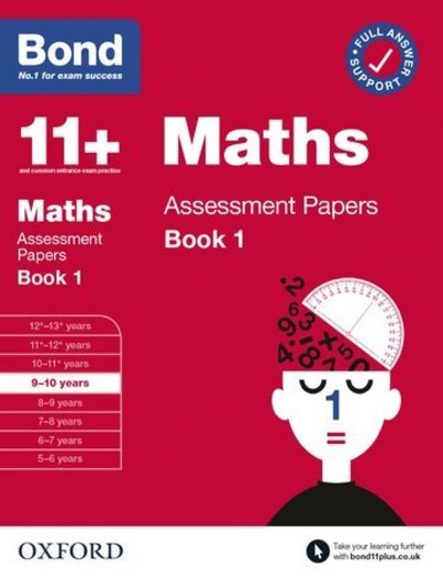 Cover for Bond 11+ · Bond 11+: Bond 11+ Maths Assessment Papers 9-10 yrs Book 1: For 11+ GL assessment and Entrance Exams - Bond 11+ (Paperback Book) (2020)