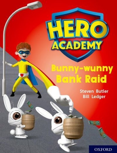 Cover for Steven Butler · Hero Academy: Oxford Level 7, Turquoise Book Band: Bunny-wunny Bank Raid - Hero Academy (Taschenbuch) (2018)