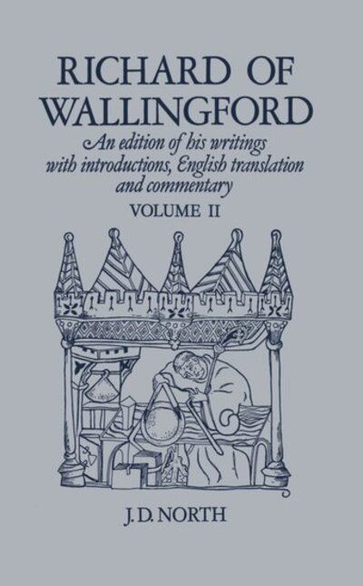 Cover for North · Richard of Wallingford Vol 2: An edition of his writings with Introduction, English Translation, and Commentary (Hardcover Book) (1976)