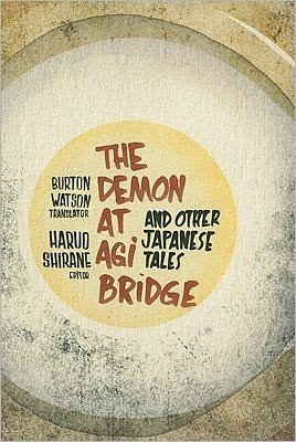Cover for Haruo Shirane · The Demon at Agi Bridge and Other Japanese Tales - Translations from the Asian Classics (Pocketbok) (2010)