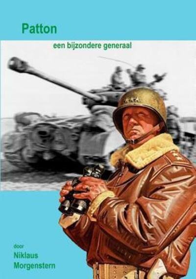 Cover for Niklaus Morgenstern · Patton. Een bijzondere generaal. (Paperback Bog) (2019)