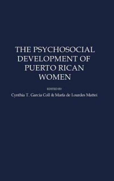 Cover for Marie De Lourdes Mattei · The Psychosocial Development of Puerto Rican Women (Gebundenes Buch) (1989)