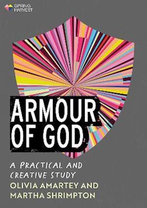 Armour of God: A Practical and Creative Study - Essential Christian - Martha Shrimpton - Books - SPCK Publishing - 9780281090457 - March 28, 2024
