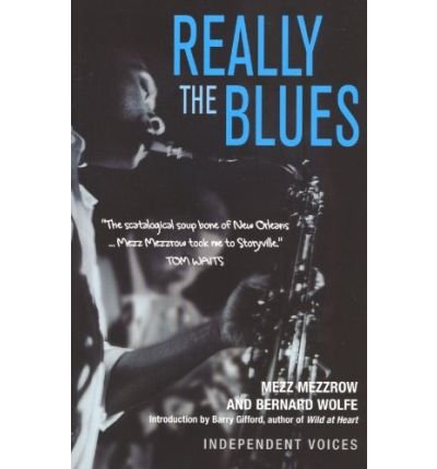 Cover for Mezz Mezzrow · Really the Blues (Paperback Bog) [Main edition] (2009)