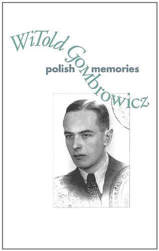 Polish Memories - Witold Gombrowicz - Kirjat - Yale University Press - 9780300184457 - keskiviikko 30. marraskuuta 2011