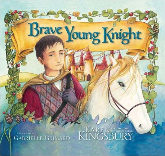 Cover for Karen Kingsbury · Brave Young Knight (Hardcover Book) (2011)