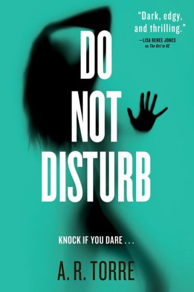 Do Not Disturb - A R Torre - Bøger - Red Hook - 9780316404457 - 21. april 2015