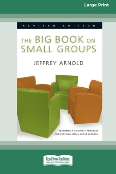 Cover for Jeffrey Arnold · The Big Book on Small Groups [Standard Large Print 16 Pt Edition] (Paperback Book) (2010)