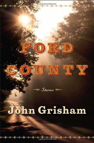 Cover for John Grisham · Ford County: Stories (Inbunden Bok) [First edition] (2009)
