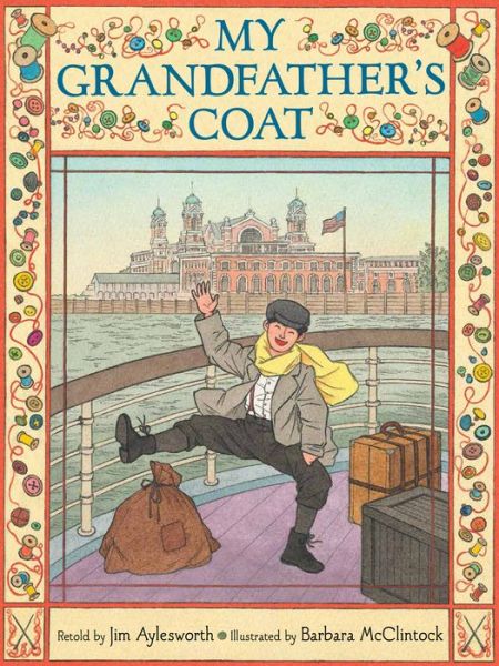 My Grandfather's Coat - Jim Aylesworth - Books - Scholastic Press - 9780439925457 - October 21, 2014