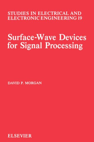 Cover for D.P. Morgan · Surface-Wave Devices for Signal Processing - Studies in Electrical and Electronic Engineering (Paperback Book) (1991)