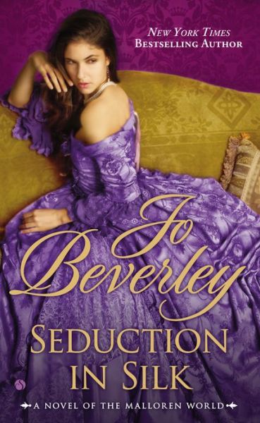 Cover for Jo Beverley · Seduction in Silk: a Novel of the Malloren World (Malloran World) (Paperback Book) (2013)