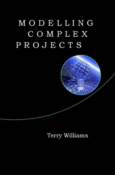 Cover for Terry Williams · Modelling Complex Projects (Hardcover Book) (2002)