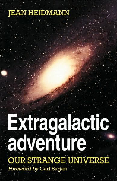 Cover for Jean Heidmann · Extragalactic Adventure: Our Strange Universe (Taschenbuch) (1982)