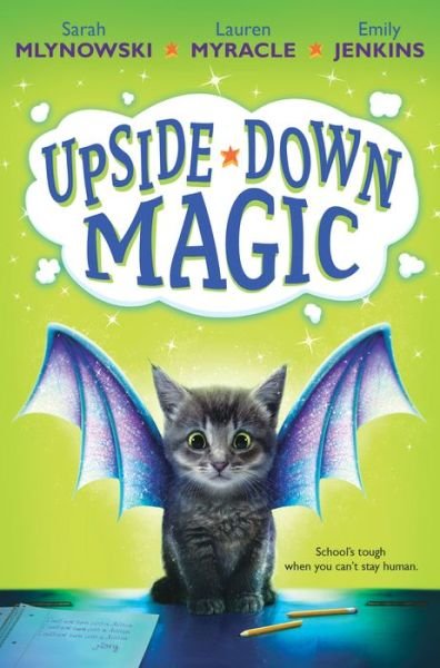 Cover for Sarah Mlynowski · Upside-down Magic (Hardcover Book) (2015)