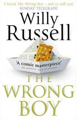 The Wrong Boy - Willy Russell - Livros - Transworld Publishers Ltd - 9780552996457 - 1 de julho de 2001
