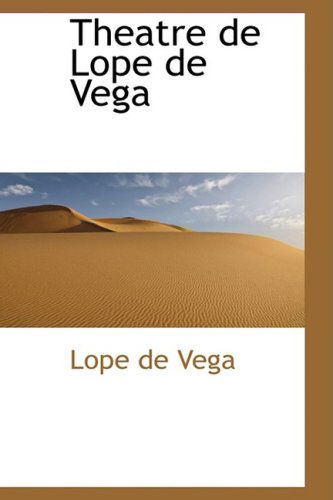 Cover for Lope De Vega · Theatre De Lope De Vega (Hardcover Book) (2008)