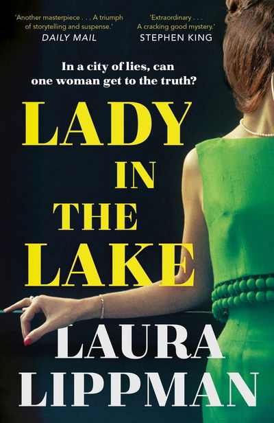 Lady in the Lake: 'Haunting . . . Extraordinary.' STEPHEN KING - Laura Lippman - Książki - Faber & Faber - 9780571339457 - 4 lutego 2021