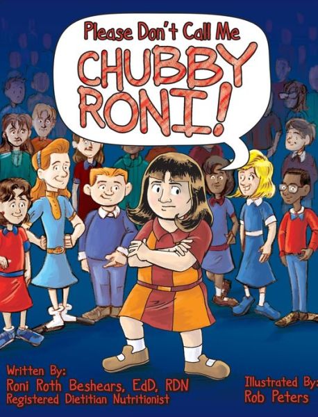 Cover for Roni Roth Beshears · Please Don't Call Me Chubby Roni! (Hardcover Book) (2019)