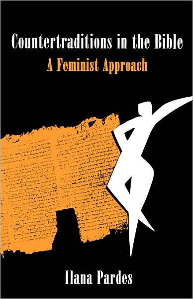 Cover for Ilana Pardes · Countertraditions in the Bible: A Feminist Approach (Paperback Book) (1993)