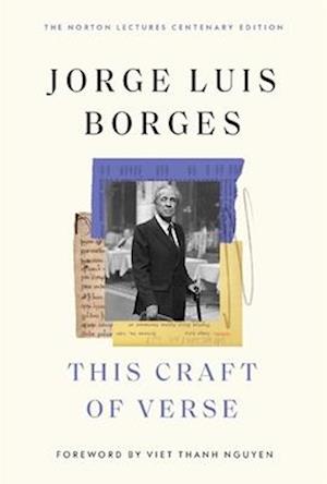 Cover for Jorge Luis Borges · This Craft of Verse - The Charles Eliot Norton Lectures (Hardcover Book) (2025)