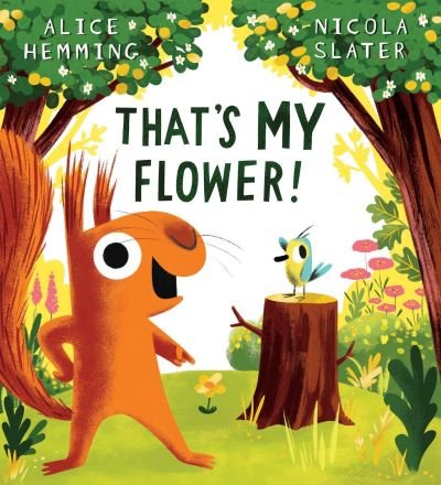 Cover for Alice Hemming · That's MY Flower (Paperback Bog) (2023)