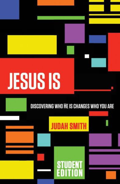Cover for Judah Smith · Jesus Is Student Edition: Discovering Who He Is Changes Who You Are (Paperback Bog) [Student edition] (2014)