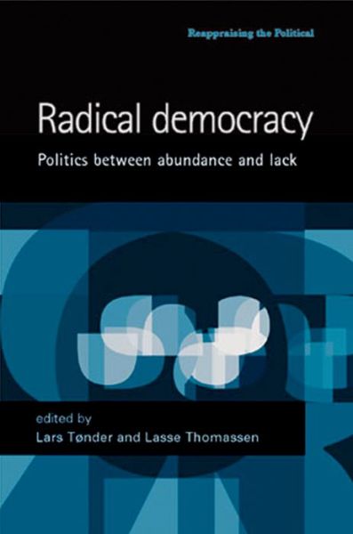 Cover for Lars Tonder · Radical Democracy: Politics Between Abundance and Lack - Reappraising the Political (Paperback Book) (2014)