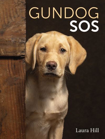 Cover for Laura Hill · Gundog SOS (Paperback Bog) (2024)