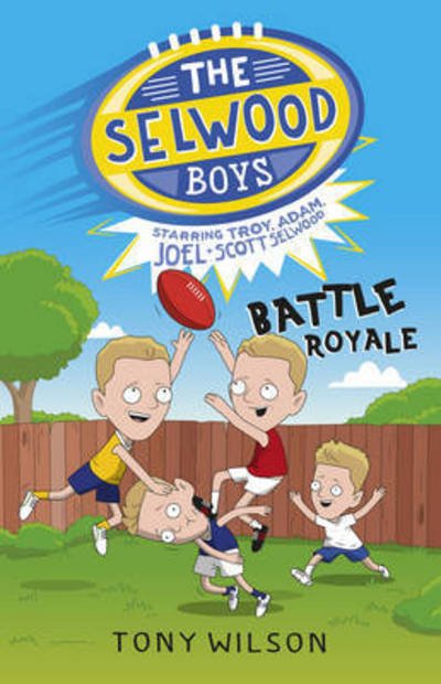 Cover for Tony Wilson · Battle Royale (The Selwood Boys, #1) - The Selwood Boys (Paperback Bog) (2018)