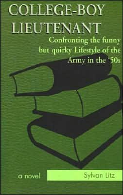 Cover for Sylvan Litz · College-boy Lieutenant (Paperback Bog) (2000)