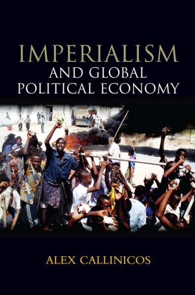 Cover for Callinicos, Alex (University of York) · Imperialism and Global Political Economy (Hardcover Book) (2009)