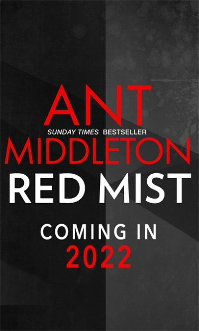 Red Mist: The ultra-authentic and gripping action thriller - Ant Middleton - Bøker - Little, Brown - 9780751580457 - 24. november 2022