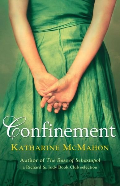 Cover for Katharine McMahon · Confinement (Paperback Book) (2009)