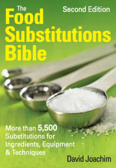 Food Substitutions Bible - David Joachim - Books - Robert Rose Inc - 9780778802457 - 2010