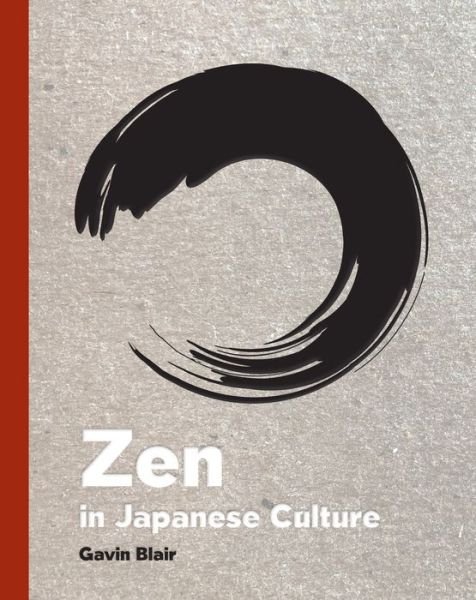 Cover for Gavin Blair · Zen in Japanese Culture (Hardcover Book) (2019)