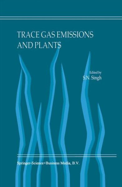 Cover for S N Singh · Trace Gas Emissions and Plants (Hardcover Book) [2000 edition] (2000)