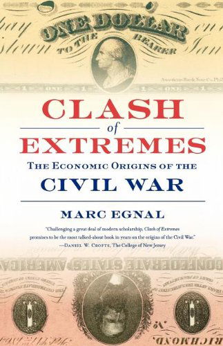 Cover for Marc Egnal · Clash of Extremes: the Economic Origins of the Civil War (Paperback Book) [First edition] (2010)