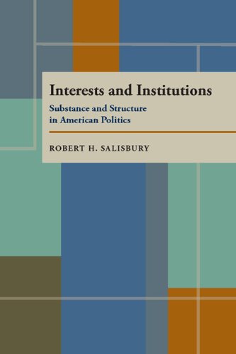 Cover for Robert Salisbury · Interests and Institutions: Substance and Structure in American Politics (Paperback Book) (1992)