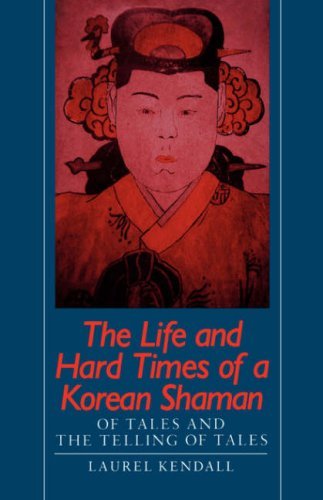 Cover for Kendall · Life and Hard Times of a Korean Shaman: of Tales and the Telling of Tales (Taschenbuch) (1988)
