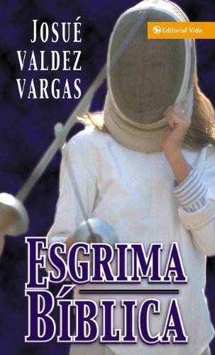 Cover for Josu? Valdez Vargas · Esgrima B?blica (Paperback Book) [Spanish edition] (1982)