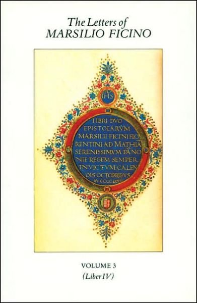Cover for Marsilio Ficino · The Letters of Marsilio Ficino: Volume 3 (Hardcover Book) (1994)