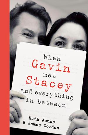 When Gavin Met Stacey and Everything in Between: A Story of Love and Friendship - James Corden - Bøger - Transworld - 9780857507457 - 9. oktober 2025
