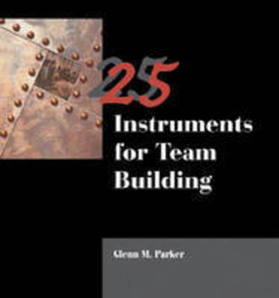 Cover for Glenn M. Parker · 25 Instruments for Team Building (Spiral Book) (1998)