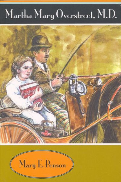 Cover for Mary Penson · Martha Mary Overstreet, M.D - Chaparral Book for Young Readers (Paperback Book) (2007)