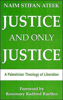 Cover for Naim Ateek · Justice and Only Justice (Paperback Book) (1989)