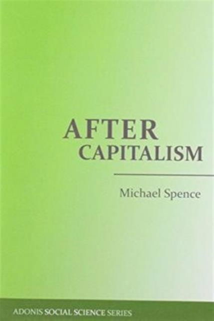 Cover for Michael Spence · After Capitalism (Paperback Book) (2014)