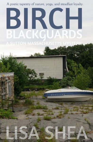 Cover for Lisa Shea · Birch Blackguards - a Sutton Massachusetts Mystery (A Sutton Mass. Mystery) (Volume 2) (Paperback Book) (2014)