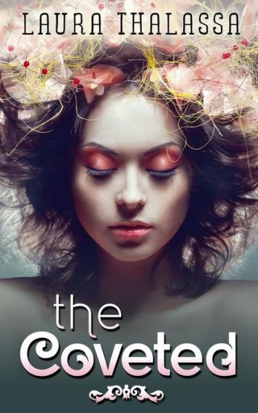Cover for Laura Thalassa · The Coveted (Pocketbok) (2013)